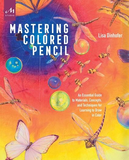 MASTERING COLORED PENCIL | 9781580934923 | DISHOFER, LISA