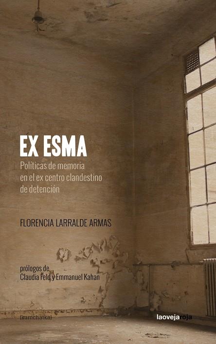EX ESMA | 9788416227419 | LARRALDE ARMAS, FLORENCIA