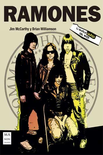 RAMONES. LA NOVELA GRÁFICA DEL ROCK | 9788494791741 | MCCARTHY, JIM / WILLIAMSON, BRIAN