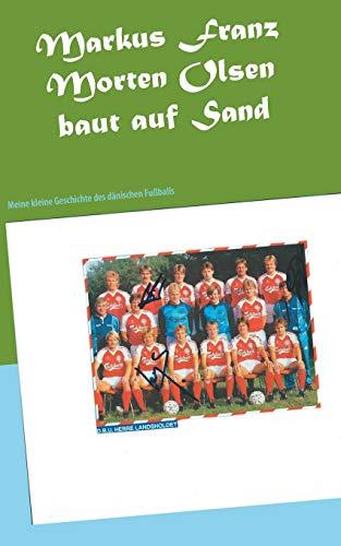 MORTEN OLSEN BAUT AUF SAND | 9783741280252 | FRANZ, MARKUS