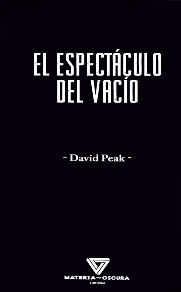 ESPECTÁCULO DEL VACÍO, EL | 9788412703498 | PEAK, DAVID