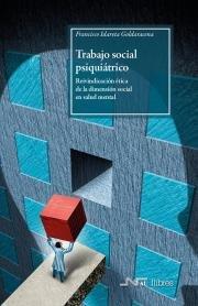 TRABAJO SOCIAL PSIQUIÁTRICO | 9788416926824 | IDARETA GOLDARACENA, FRANCISCO