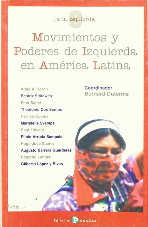 MOVIMIENTOS Y PODERES DE IZQUIERDA EN AMÉRICA LATINA | 9788478843084 | DUTERME, BERNARD