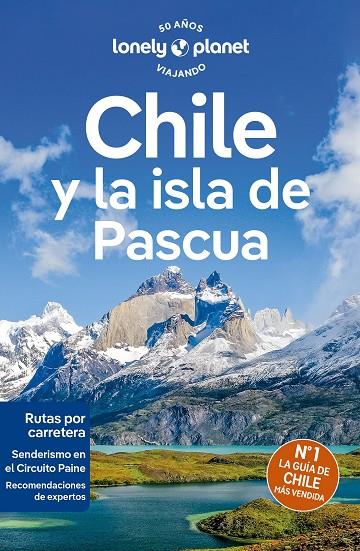 CHILE Y LA ISLA DE PASCUA : LONELY PLANET [2024] | 9788408277798 | ALBISTON, ISABEL / HARRELL, ASHLEY / JOHANSON, MARK / RAUB, KEVIN / MEGHJI, SHAFIK