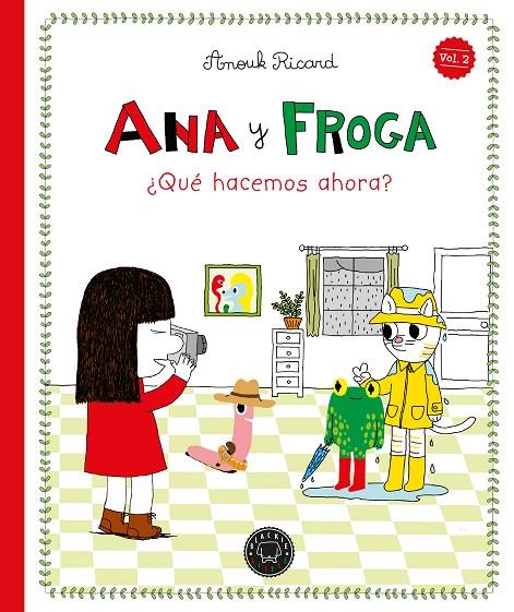 ANA Y FROGA 02 : ¿QUÉ HACEMOS AHORA? | 9791387748395 | RICARD, ANOUK