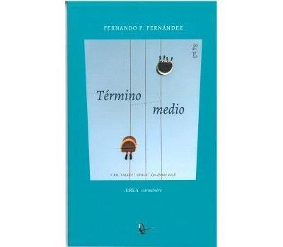 TERMINO MEDIO | 9788419372734 | FERNANDEZ, FERNANDO