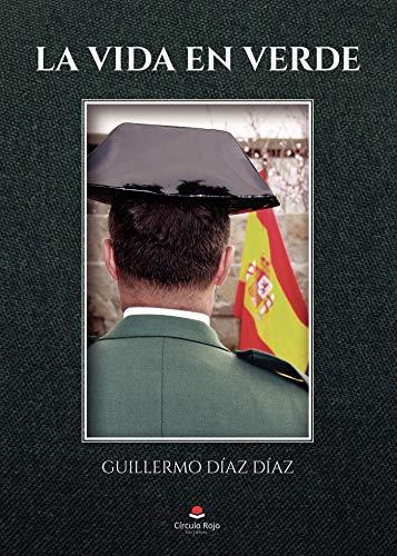VIDA EN VERDE, LA | 9788413743608 | DÍAZ DÍAZ, GUILLERMO