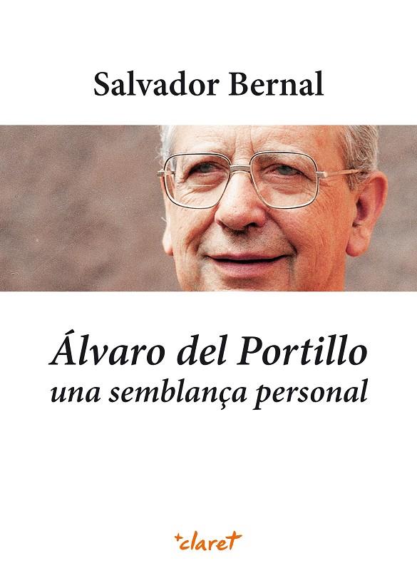 ÁLVARO DEL PORTILLO. UNA SEMBLANÇA PERSONAL | 9788498468663 | BERNAL, SALVADOR