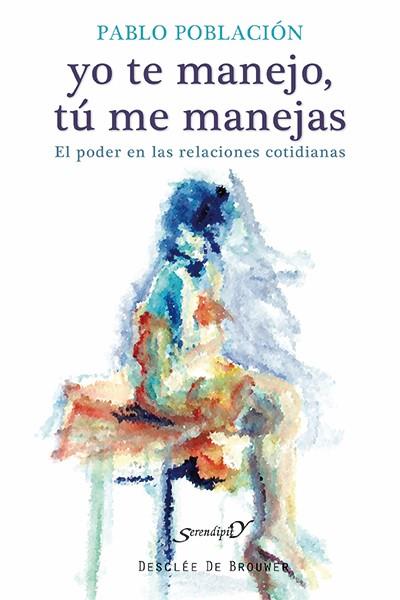 YO TE MANEJO, TU ME MANEJAS | 9788433026316 | POBLACION, P.