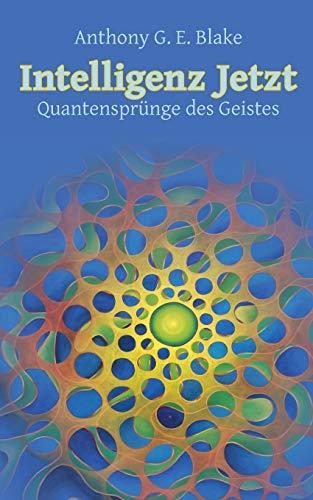 INTELLIGENZ JETZT | 9783751921190 | BLAKE, ANTHONY G. E.