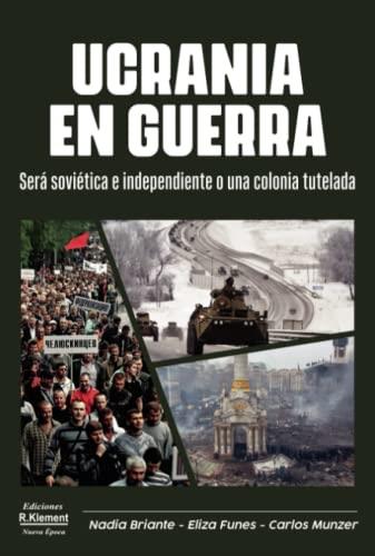 UCRANIA EN GUERRA | 9789874864727 | BRIANTE, NADIA / FUNES, ELIZA / MUNZER,CARLOS