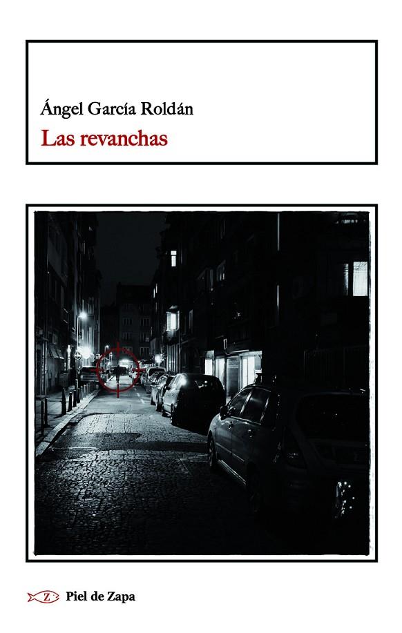 REVANCHAS, LAS | 9788419200044 | GARCÍA ROLDÁN, ÁNGEL