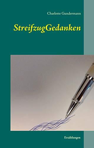 STREIFZUGGEDANKEN | 9783750431102 | GUNDERMANN, CHARLOTTE