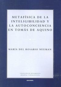 METAFÍSICA DE LA INTELIGIBILIDAD Y LA AUTOCONCIENCIA EN TOMÁS DE AQUINO | 9788431329952 | NEUMAN, MARÍA DEL ROSARIO