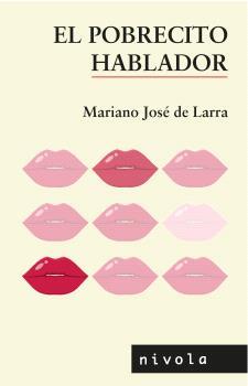 POBRECITO HABLADOR, EL | 9788415913511 | DE LARRA SÁNCHEZ DE CASTRO, MARIANO JOSÉ