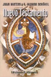 NUEVO TESTAMENTO | 9788480051569 | JUAN, MATEOS ALVAREZ / ALONSO SCHÖKEL, LUIS