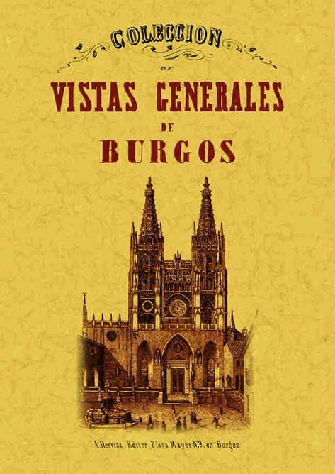 COLECCIÓN DE VISTAS GENERALES DE BURGOS | 9788490014127