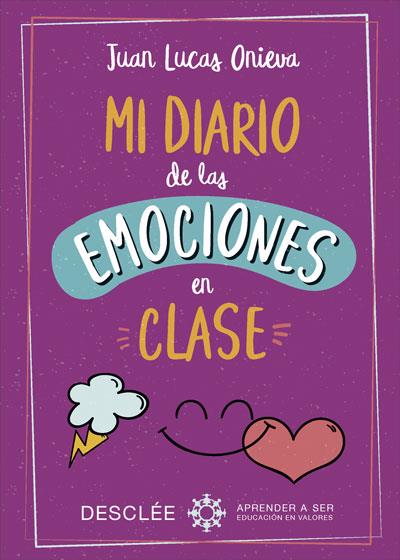 MI DIARIO DE LAS EMOCIONES EN CLASE | 9788433030405 | ONIEVA, JUAN LUCAS