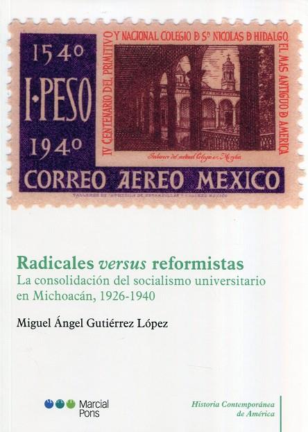 RADICALES VERSUS REFORMISTAS | 9788413810874 | GUTIERREZ LOPEZ, MIGUEL ANGEL