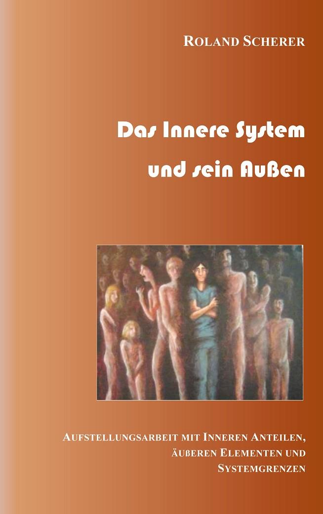 DAS INNERE SYSTEM UND SEIN AUßEN | 9783751913515 | SCHERER, ROLAND