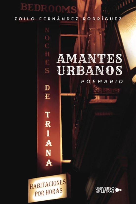 AMANTES URBANOS | 9788410460720 | FERNÁNDEZ RODRÍGUEZ, ZOILO