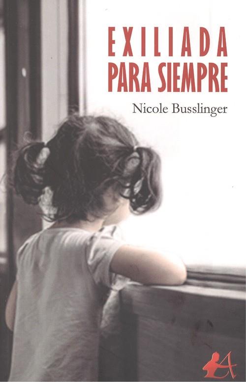 EXILIADA PARA SIEMPRE | 9788417961244 | BUSSLINGER, NICOLE