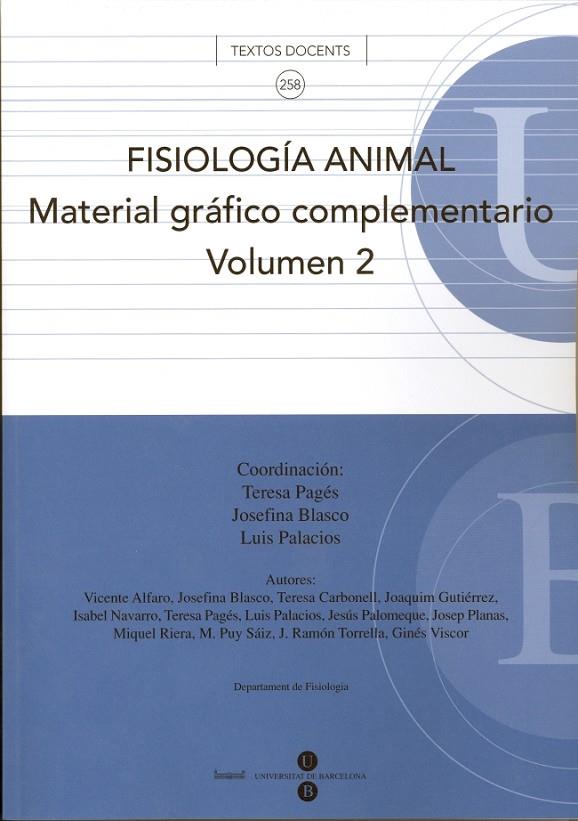 FISIOLOGÍA ANIMAL VOLUMEN I Y VOLUMEN II MATERIAL GRÁFICO COMPLEMENTARIO | 9788447530106 | PALACIOS RAUFAST, LUIS / BLASCO MINGUEZ, JOSEFINA / PAGÉS COSTAS, TERESA