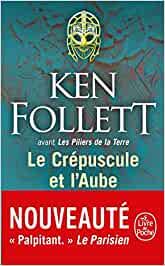 CREPUSCULE ET L'AUBE, LE | 9782253071556 | FOLLET, KEN