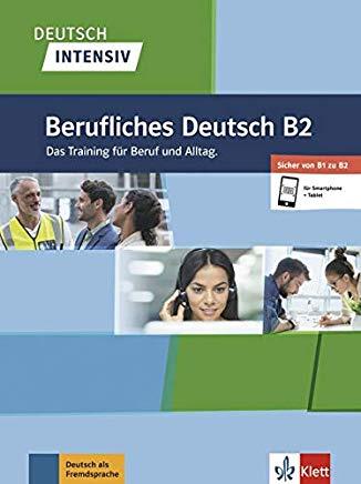 DEUTSCH INTENSIV BERUFLICHES DEUTSCH B1/B2. BUCH + ONLINE: DAS TRAINING FÜR BERUF UND ALLTAG | 9783126750752
