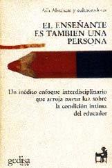 ENSEÑANTE ES TAMBIÉN UNA PERSONA, EL | 9788474322538 | ABRAHAM, ADA
