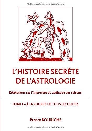 HISTOIRE SECRETE DE L'ASTROLOGIE, L' | 9782322171217 | BOURICHE, PATRICE