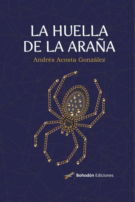 HUELLA DE LA ARAÑA, LA | 9788419404718 | ACOSTA, ANDRÉS