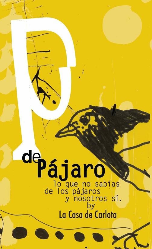 P DE PÁJARO | 9788494965401 | LA CASA DE CARLOTA