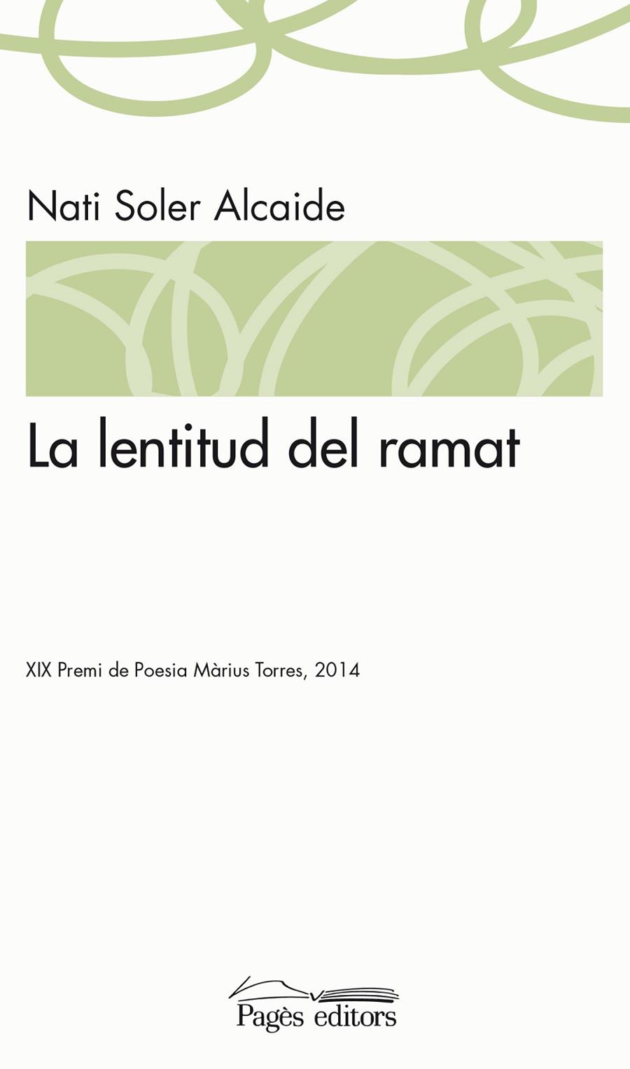 LENTITUD DEL RAMAT, LA | 9788499755885 | SOLER ALCAIDE, NATI