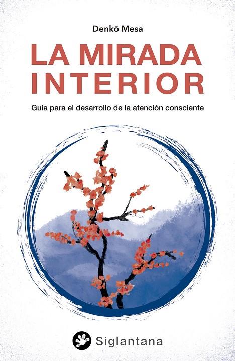 MIRADA INTERIOR, LA | 9788418556340 | MESA, DENKO