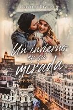 INVIERNO EN SU MIRADA, UN | 9788418616945 | RIVERA, CRISTINA