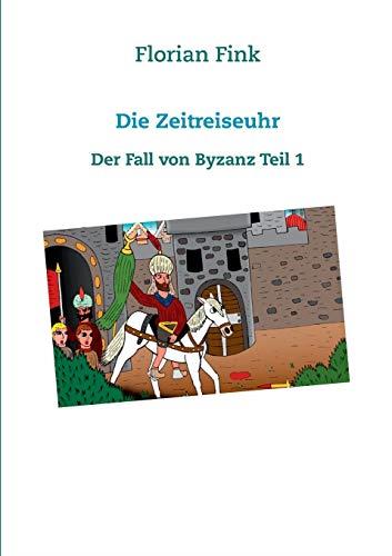 DIE ZEITREISEUHR | 9783750426160 | FINK, FLORIAN