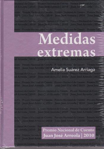 MEDIDAS EXTREMAS | 9786074503180 | SUÁREZ ARRIAGA, AMELIA