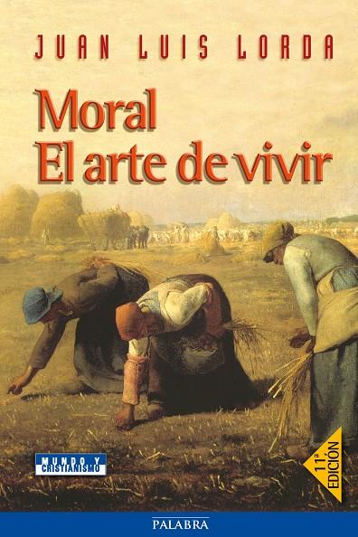 MORAL. EL ARTE DE VIVIR | 9788482398440 | LORDA IÑARRA, JUAN LUIS