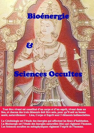 BIOÉNERGIE ET SCIENCES OCCULTES | 9782322139675 | LARGEAUD, JACQUES