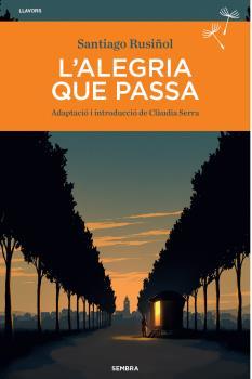 ALEGRIA QUE PASSA, L' | 9788410198487 | RUSIÑOL, SANTIAGO