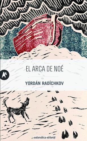 ARCA DE NOÉ, EL | 9788415509349 | RADÍCHKOV, YORDÁN