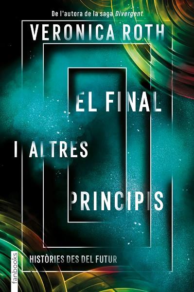 AL FINAL I ALTRES PRINCIPIS | 9788417515782 | ROTH, VERONICA