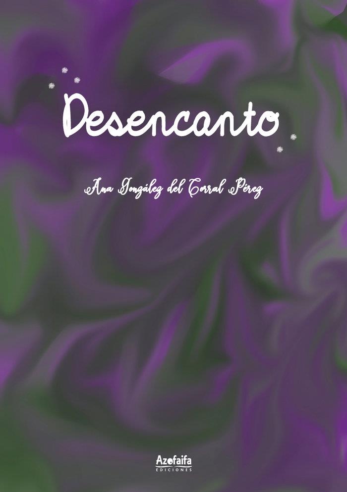 DESENCANTO | 9788412483284 | GONZÁLEZ DEL CORRAL, ANA