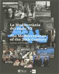 MEDITERRÀNIA DEL SEGLE XX. REALITATS I MIRADES | 9788439386674