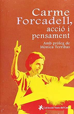 CARME FORCADELL : LLUITA I PENSAMENT | 9788415349198 | FORCADELL, CARME