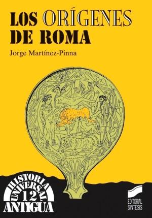 ORÍGENES DE ROMA, LOS | 9788477386742 | MARTÍNEZ-PINNA, JORGE