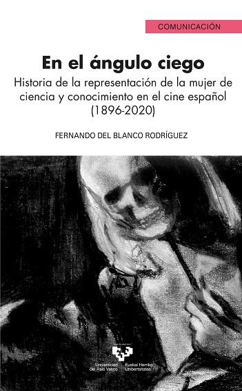 EN EL ÁNGULO CIEGO | 9788413195667 | BLANCO RODRÍGUEZ, FERNANDO DEL