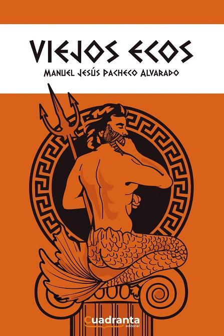 VIEJOS ECOS | 9788418756573 | PACHECO ALVARADO, MANUEL JESÚS