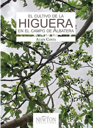 CULTIVO DE LA HIGUERA EN EL CAMPO DE ALBATERA, EL | 9788494343032 | COSTA CASTRO, ALAIN